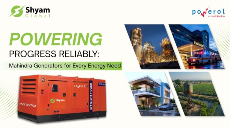 Mahindra generator for reliable power backup by Shyam Global Technoventure